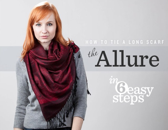 The Allure Scarf Tie Technique How to Tie a Scarf to Jazz Up Your Hair, Neckline, Waist & Bag Handles