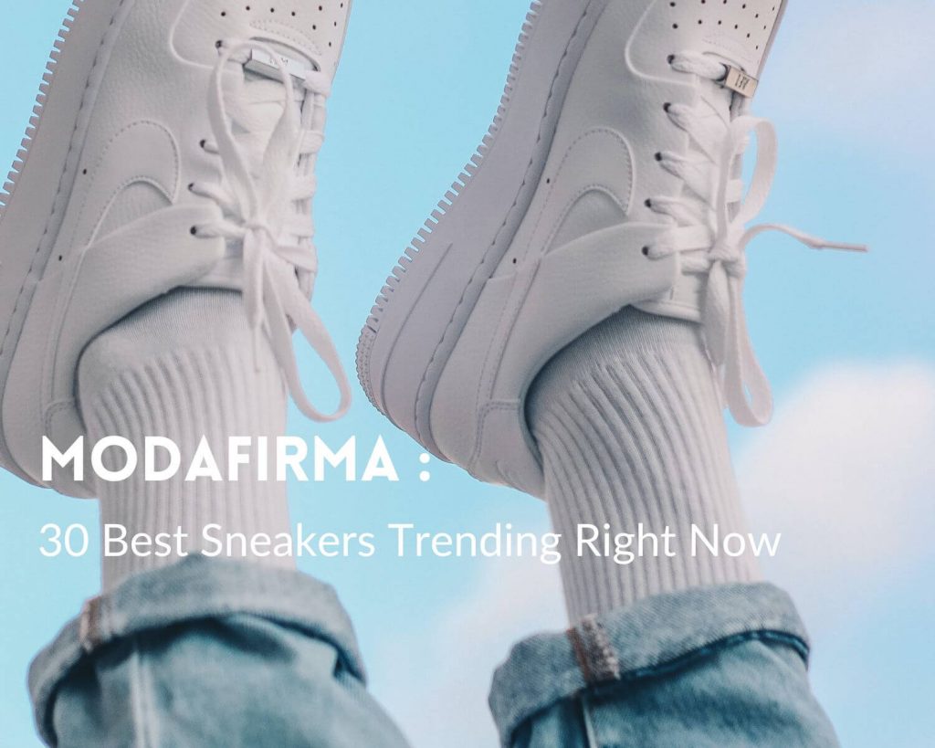 30 Best Sneakers Trending Right Now