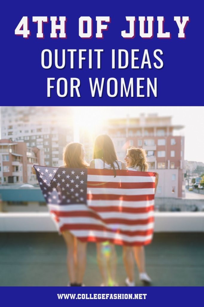 The Best Fourth of July Outfits for 2022 – College Fashion