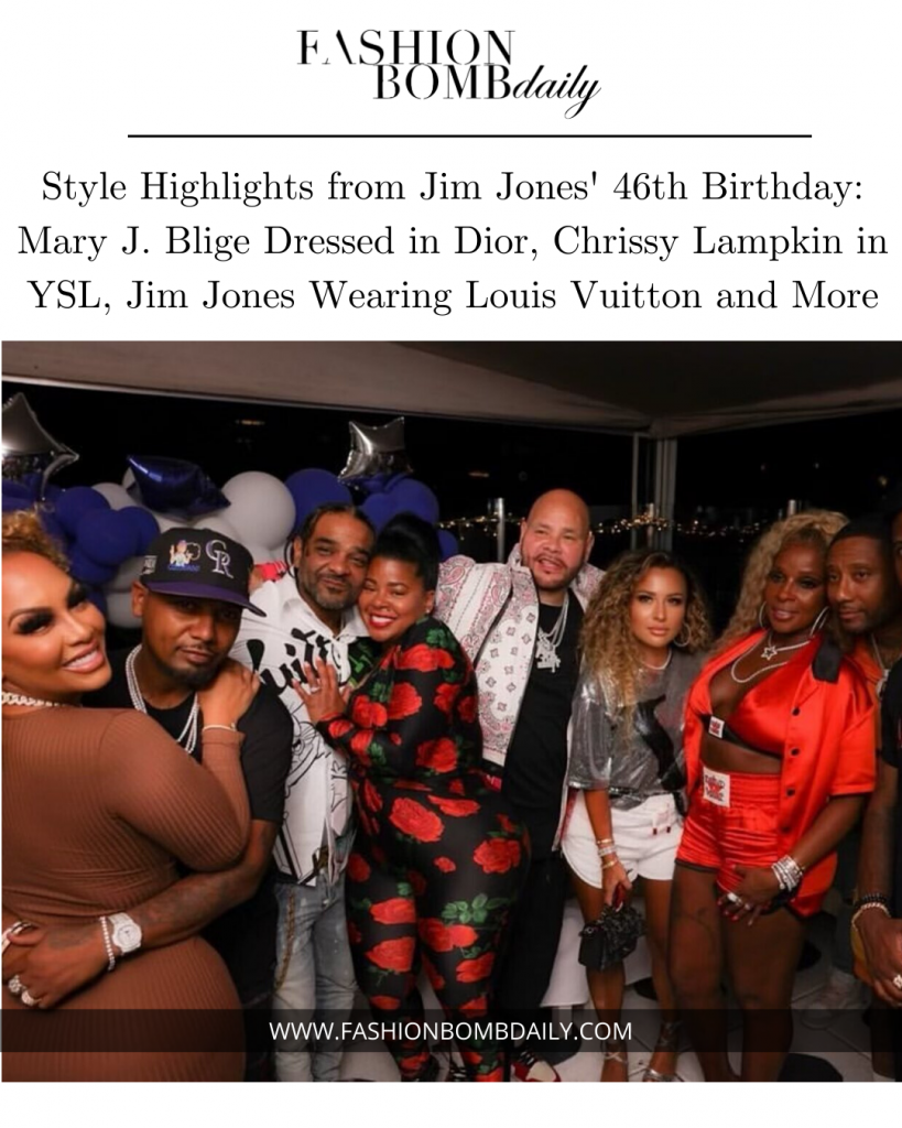 Style Highlights from Jim Jones’ 46th Birthday: Mary J. Blige Dressed in Dior, Chrissy Lampkin in YSL, Jim Jones Wearing Louis Vuitton and More