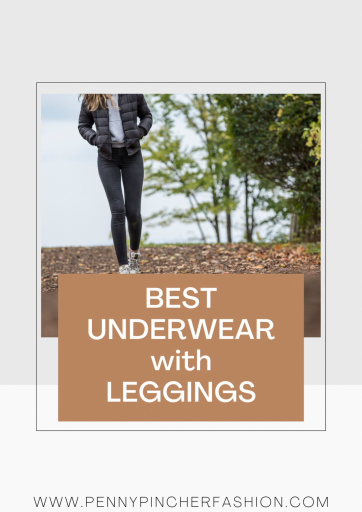 What Underwear to Wear with Leggings – Penny Pincher Fashion