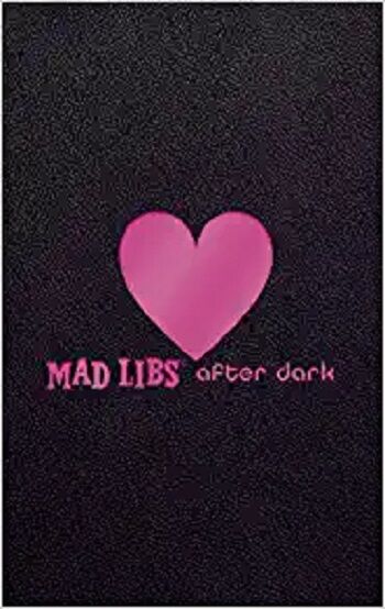 Mad Libs After Dark