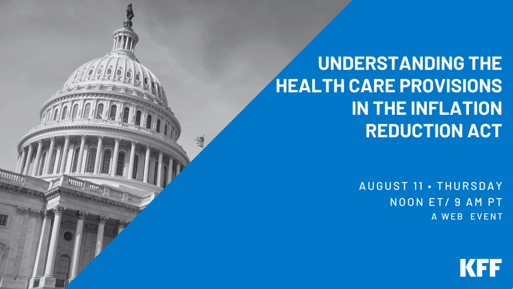August 11 Web Event: Understanding the Health Care Provisions in the Inflation Reduction Act