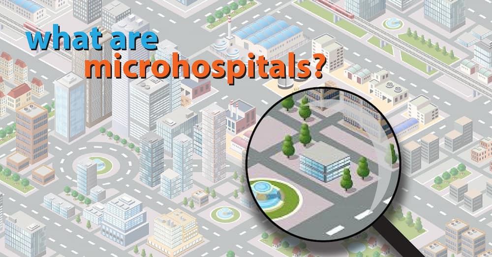 What are micro-hospitals?