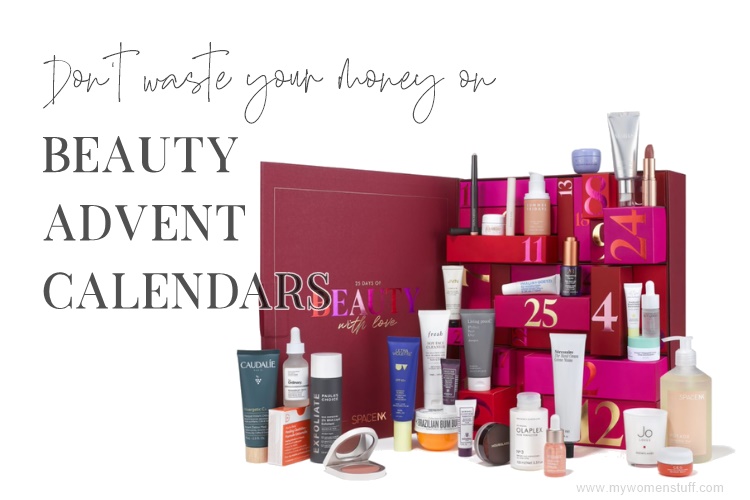 Don’t waste your money on beauty advent calendars – My Women Stuff