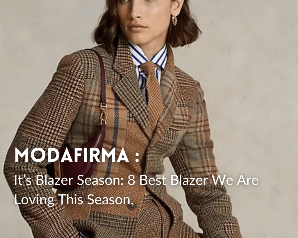 It’s Blazer Season: 8 Best Blazer We Are Loving This Season.